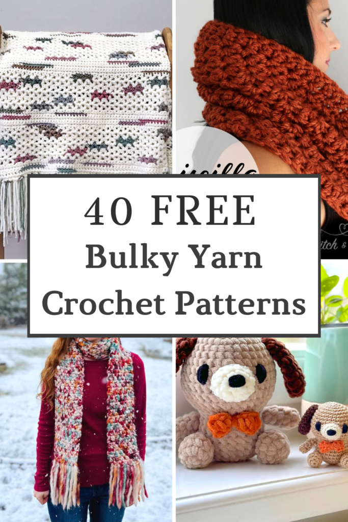 40 Free Bulky Yarn Crochet Patterns