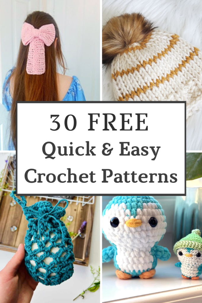 30 Free Quick and Easy Crochet Patterns